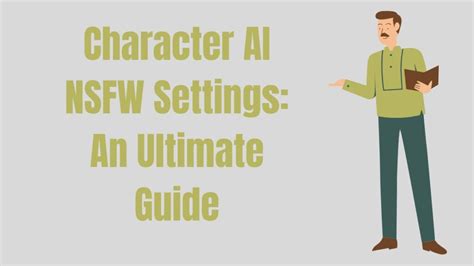 character ai nsfw enable|How to Enable NSFW on Character AI: A Step